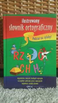Książka "Ilustrowany słownik ortograficzny. Podział na sylaby!"