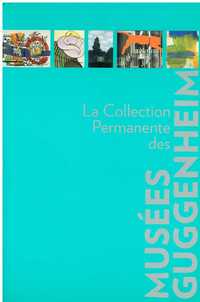 3123

La Collection Permanente des Musées Guggenheim