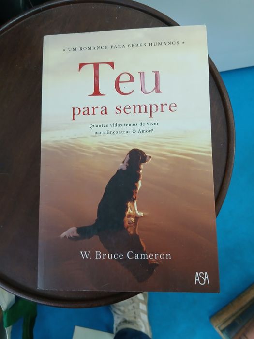W. Bruce Cameron, Teu Sempre