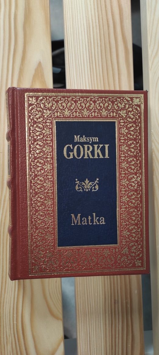 Maksym Gorki " Matka "