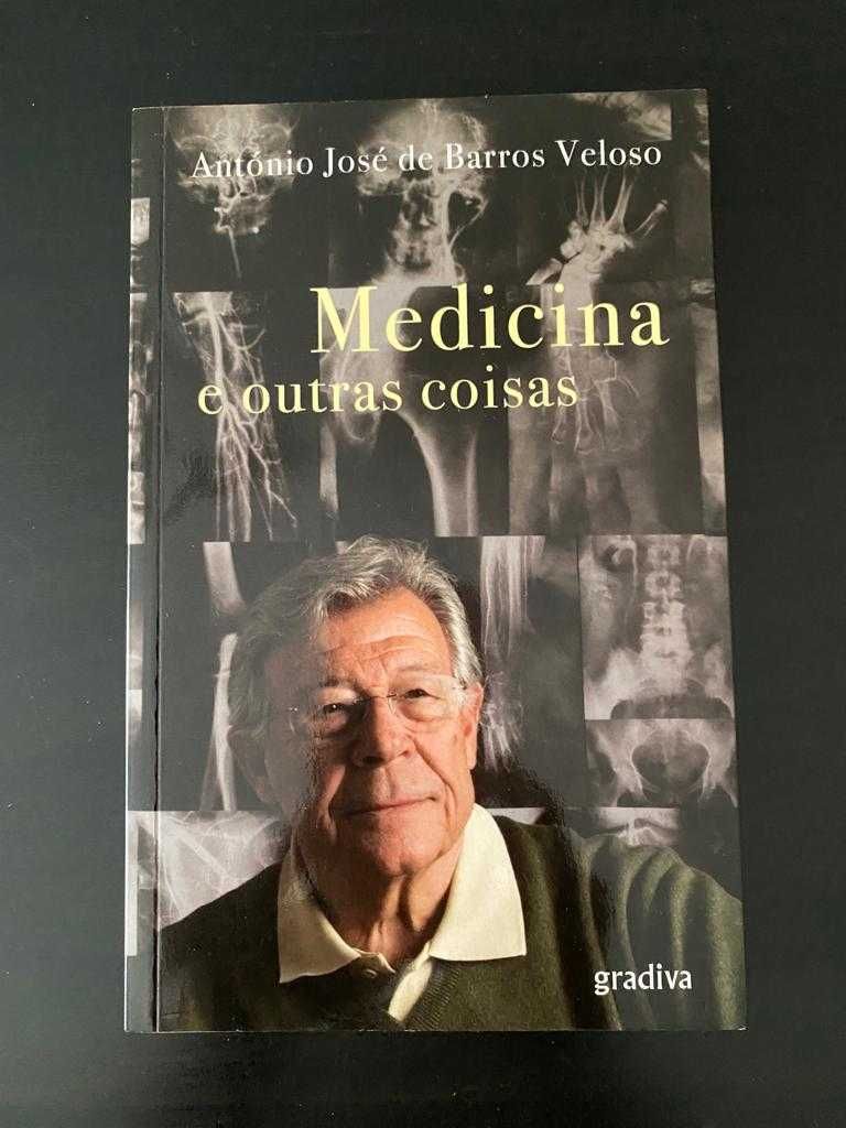 Medicina e outras coisas - António José de Barros Veloso