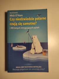 Książka Czy niedźwiedzie polarne czują się samotne? Mick O'Hare