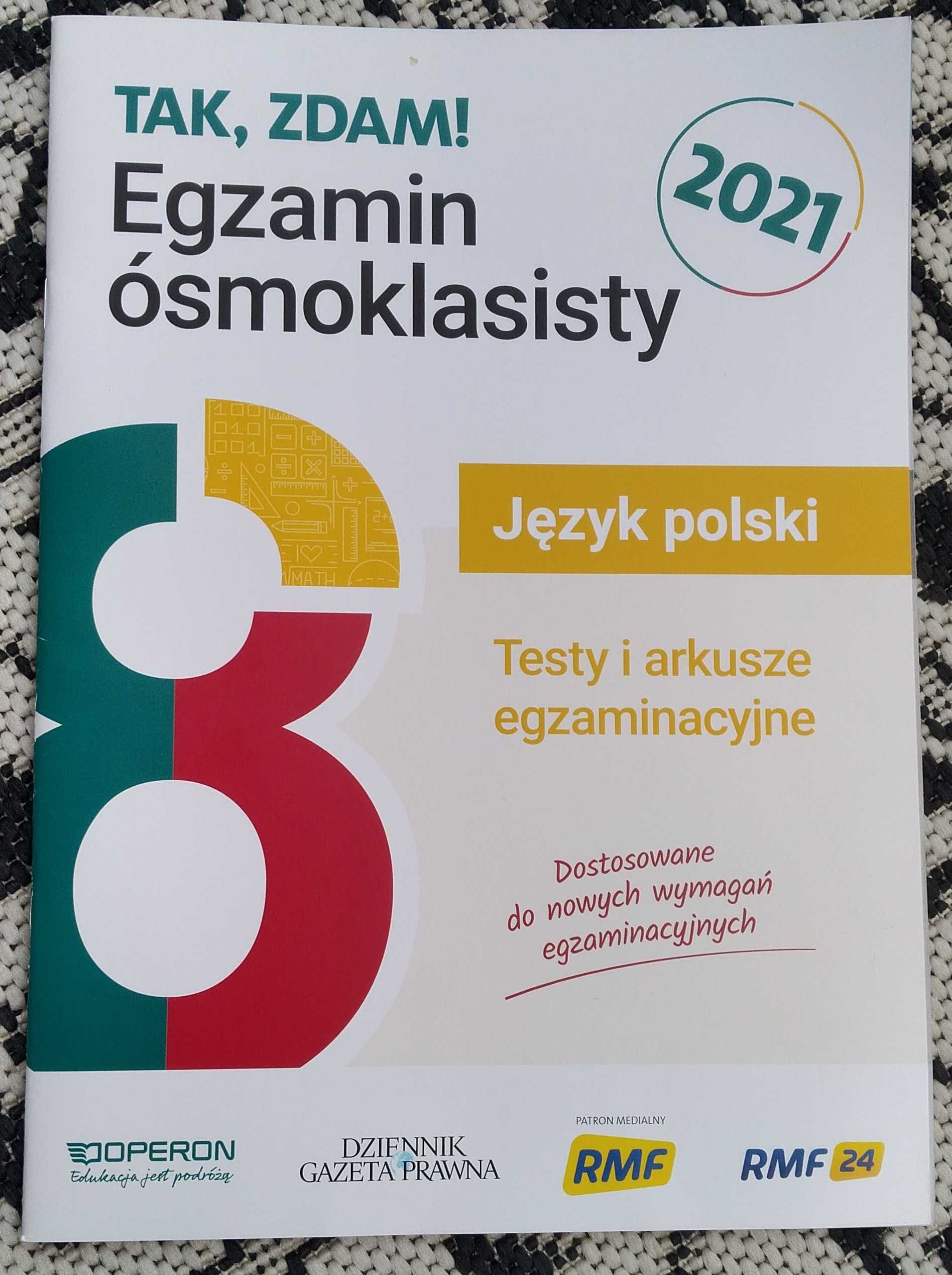 Tak, zdam! Egzmain ósmoklasisty 2021. Język polski i Matematyka.