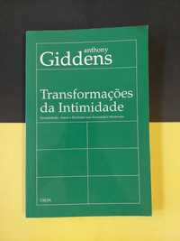 Anthony Giddens - Transformações da intimidade