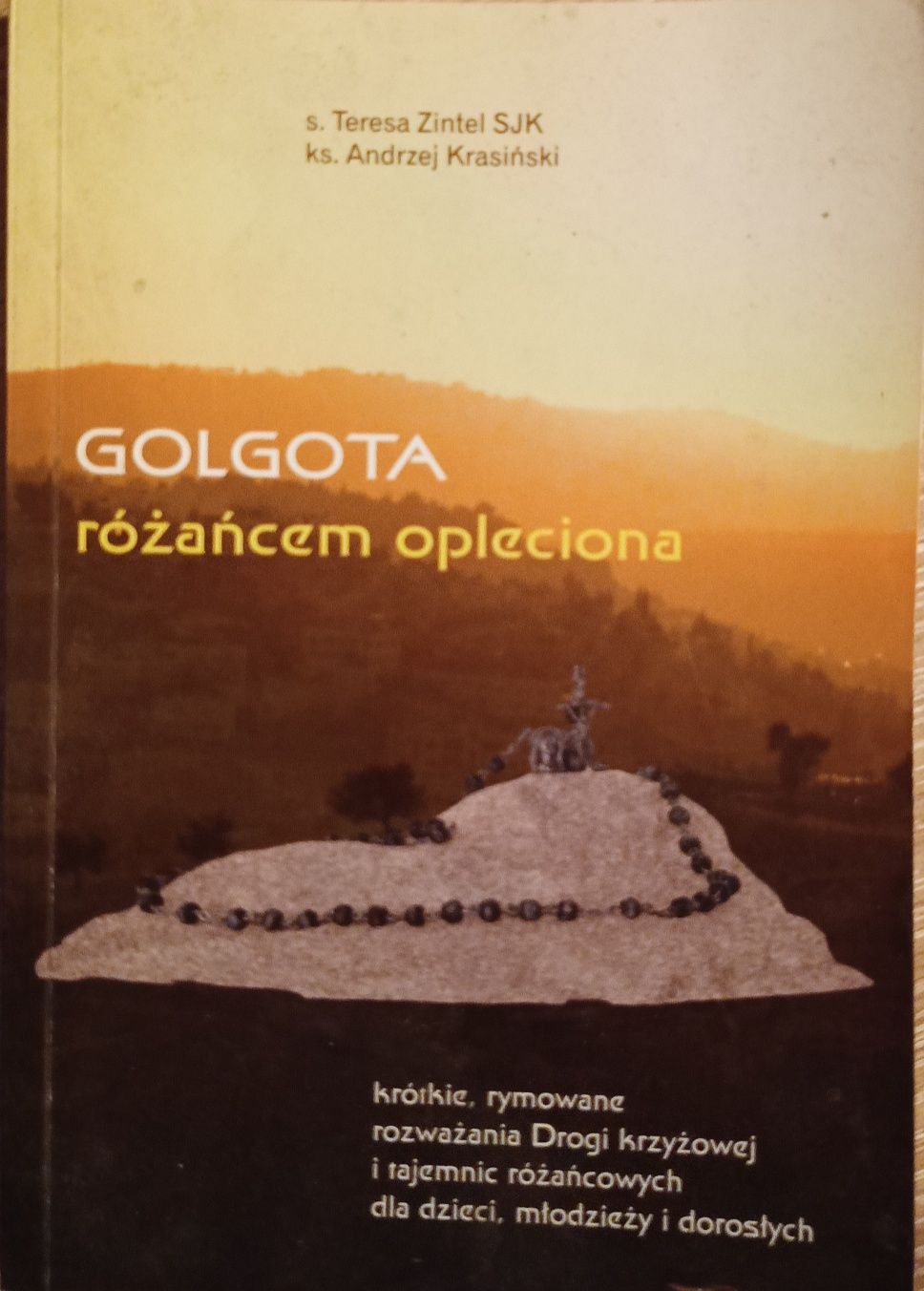 Golgota różańcem opleciona