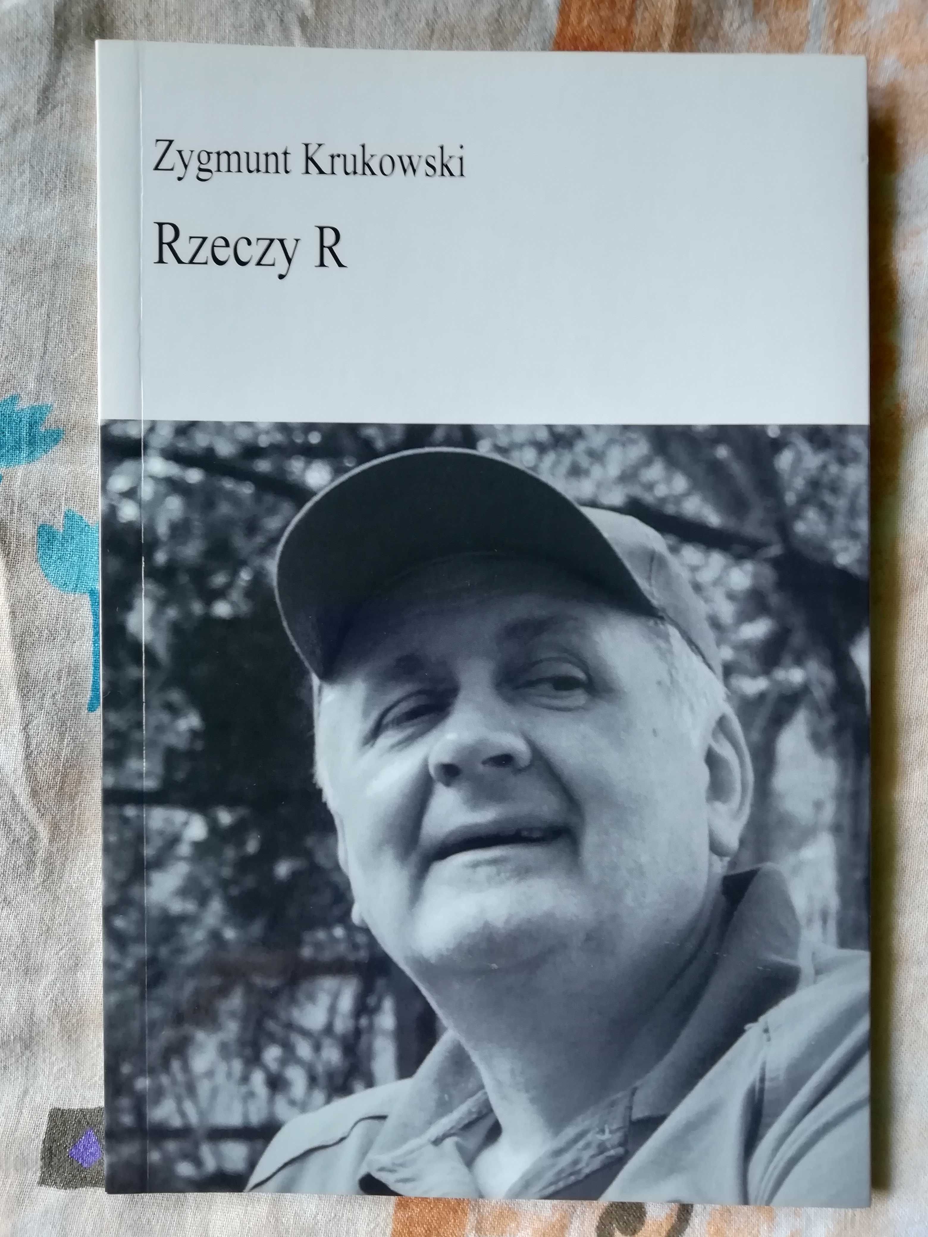 Rzeczy R - Zygmunt Krukowski