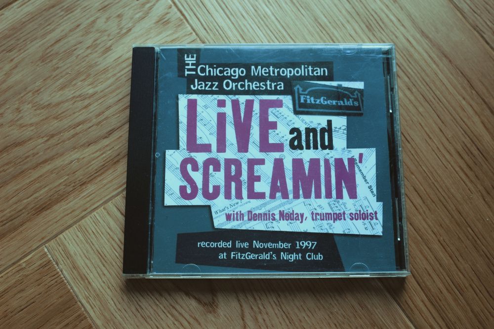 Płyta CD: The Chicago Metropolitan Jazz Orchestra Live & Screamin’’