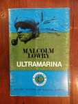 Malcolm Lowry - Ultramarina