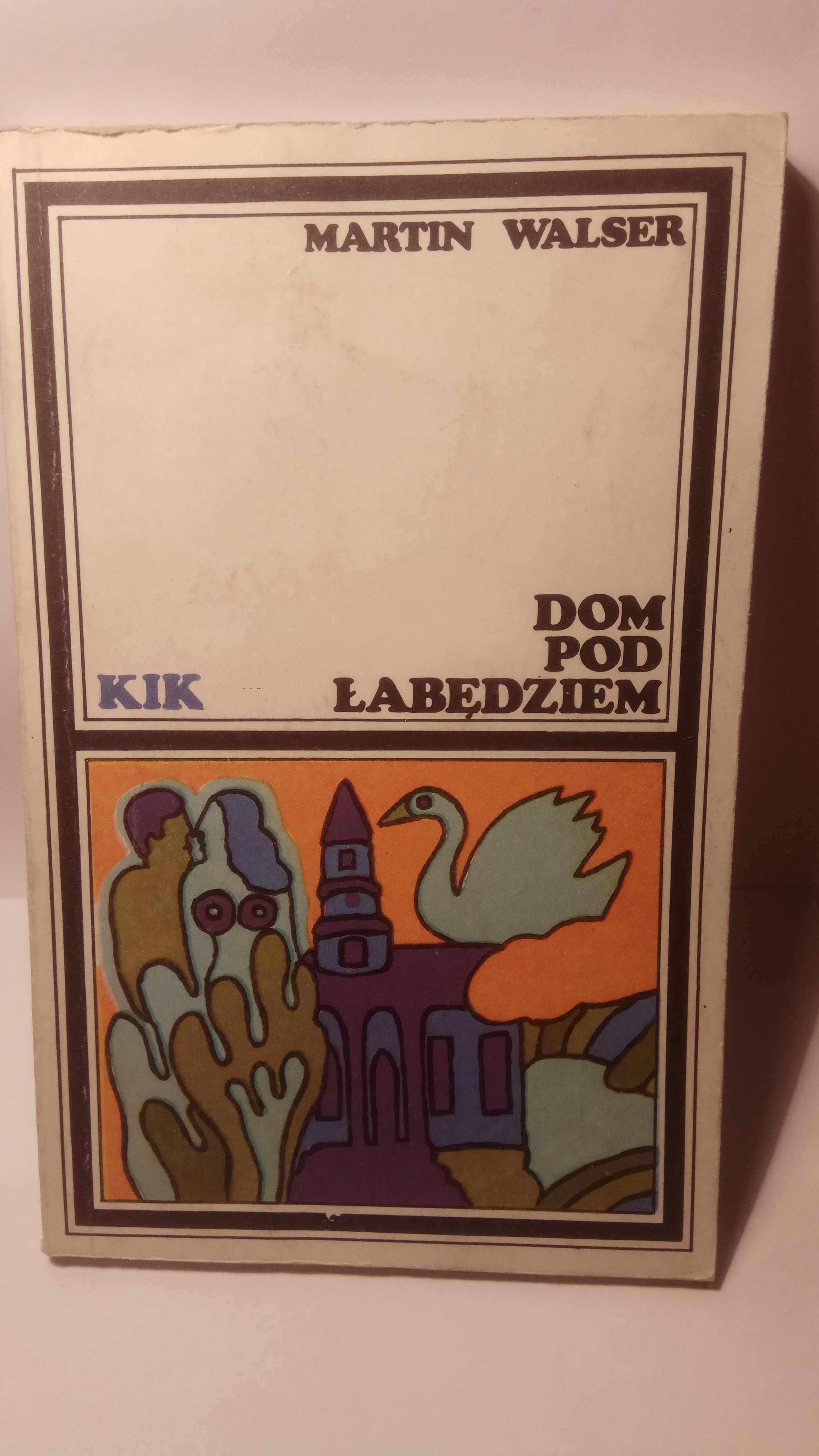 Dom pod Łabędziem - Martin Walser