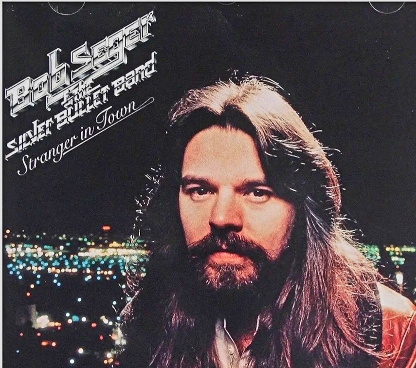 Bob Seger STRANGER in Town