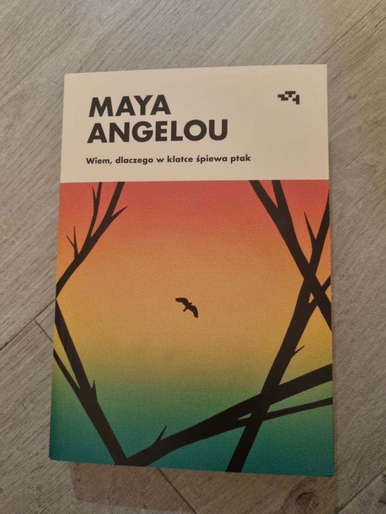Maya Angelou Wiem dlaczego w kltce śpiewa ptak
