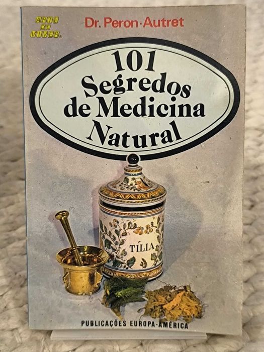 101 Segredos de Medicina Natural
de Péron Autret