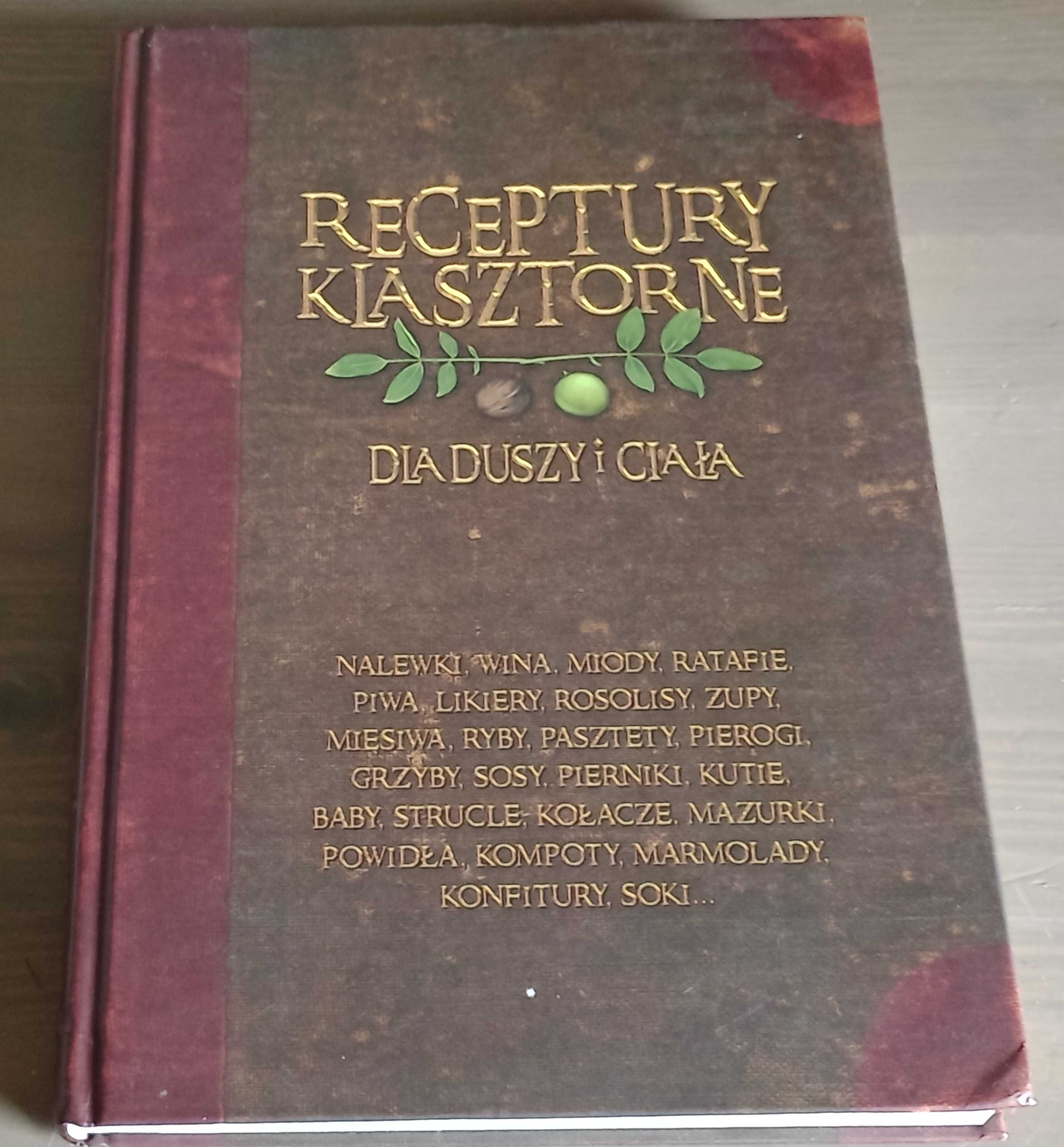 Receptury Klasztorne dla duszy i ciała Jacek Kowalski spis treści
