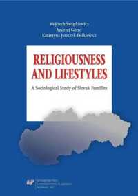 Religiousness and Lifestyles. A Sociological... - Andrzej Górny, Kata