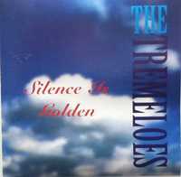 Tremeloes - - - - - - - Silence Is Golden ... ... CD