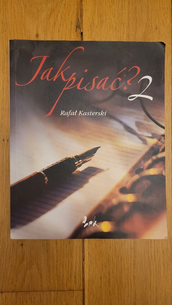 Rafał Kasterski Jak pisać? 2
