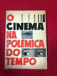 O cinema na polémica do tempo - Baptista Bastos