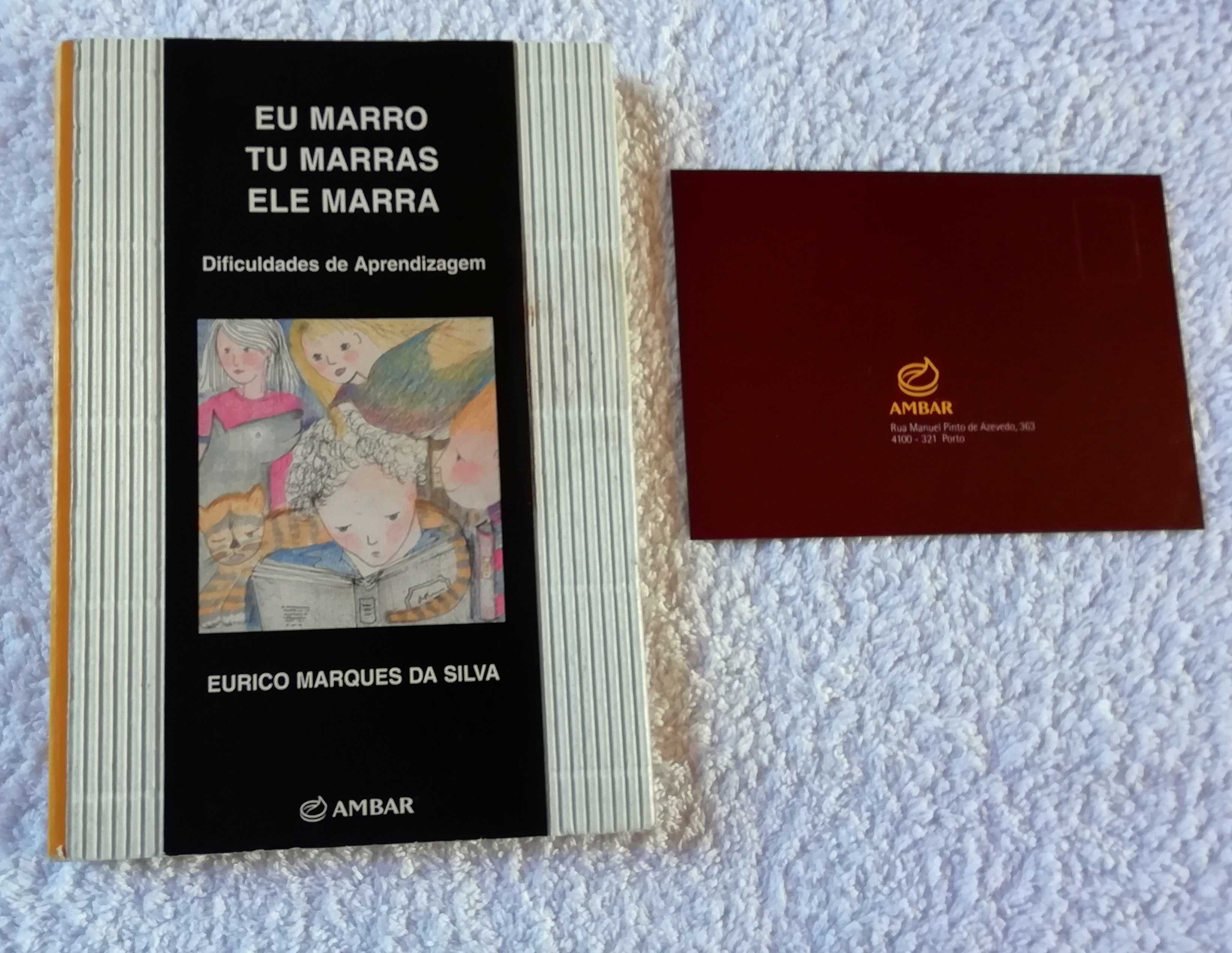 Livro Eu marro, Tu marras, Ele marra - Eurico Marques da Silva