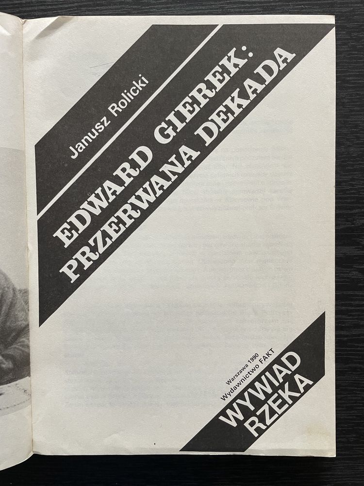 Edward Gierek - Przerwana Dekada - Jan Rolicki