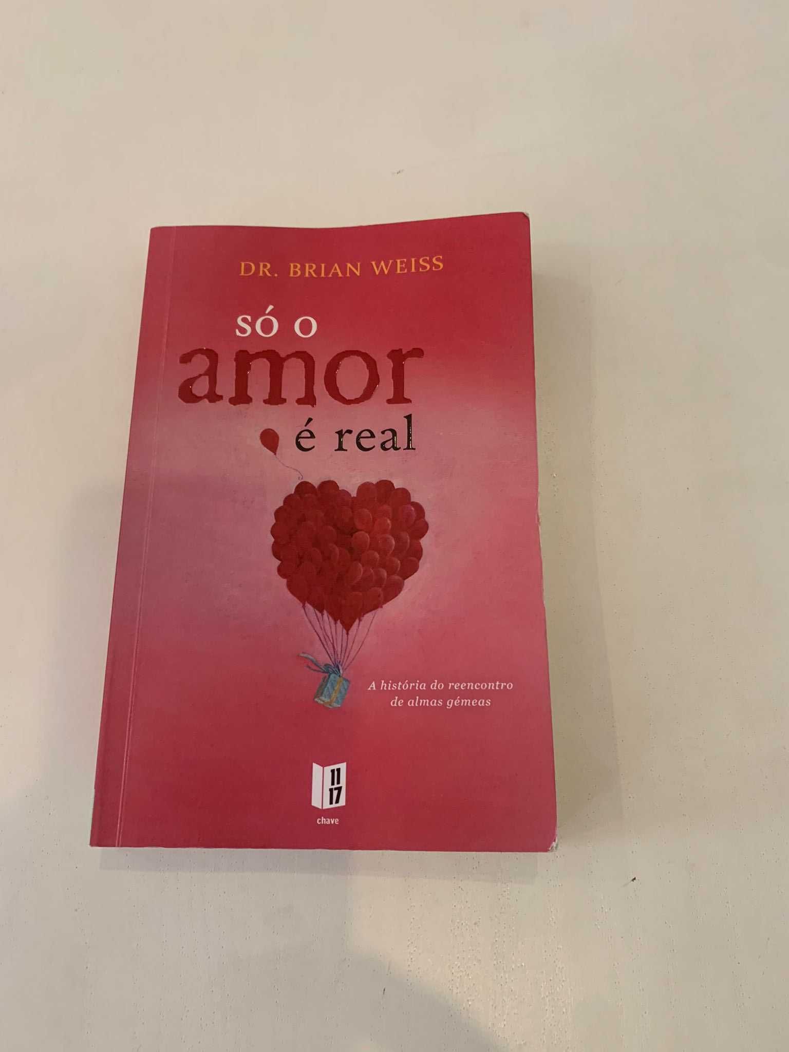 Livro - Só o Amor É Real