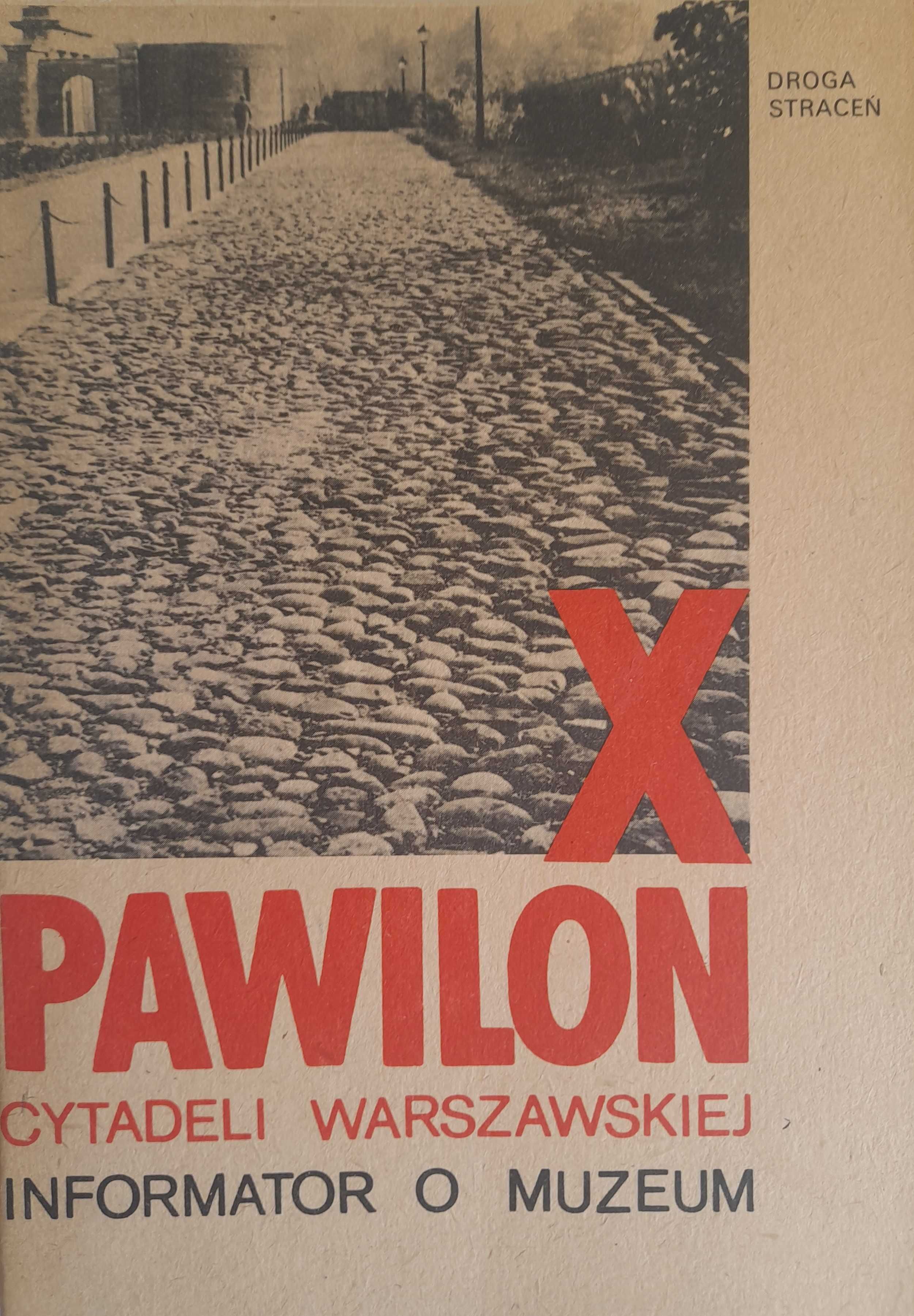 X pawilon Cytadeli Warszawskiej informator o muzeum