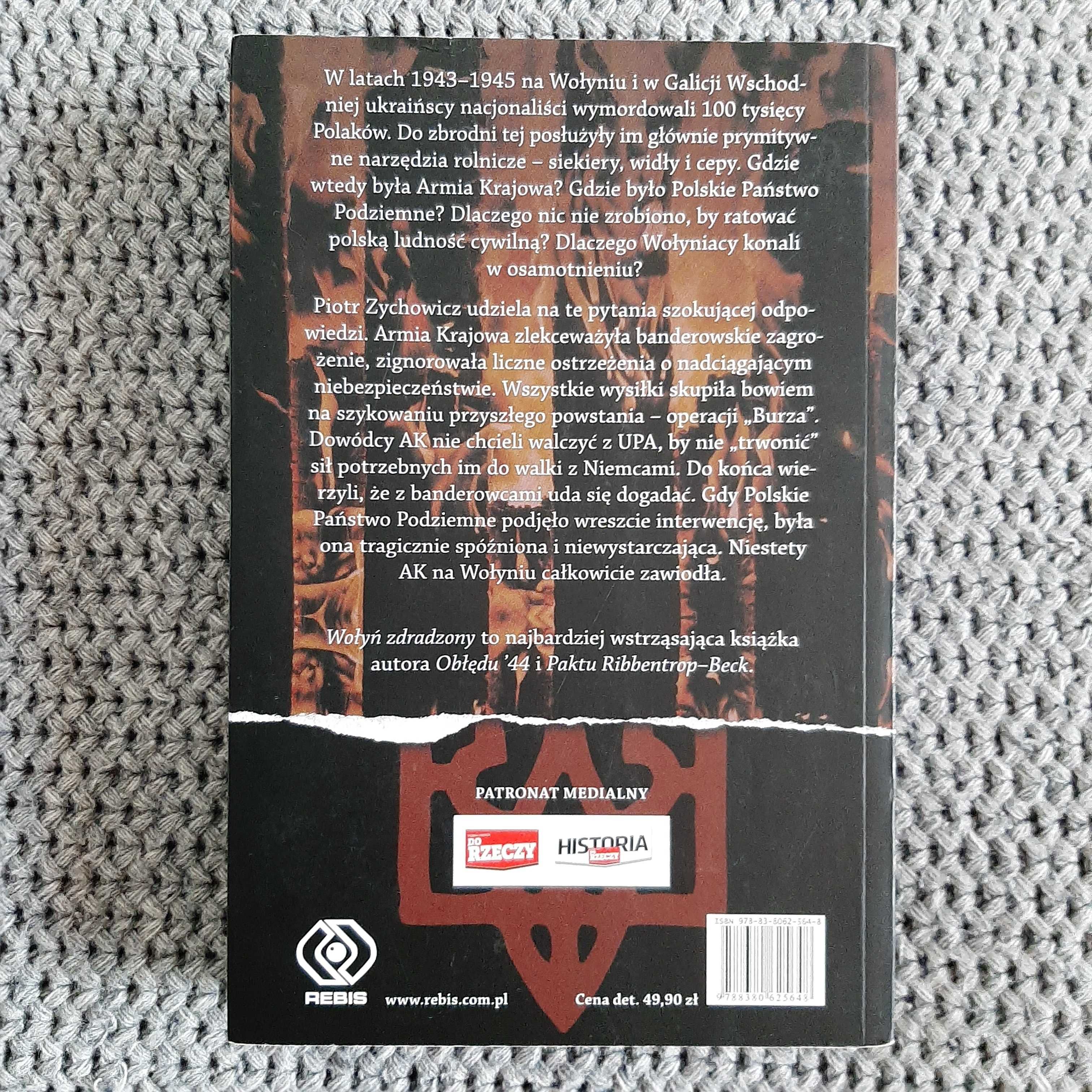 Wołyń zdradzony - Piotr Zychowicz