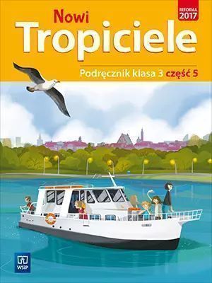 Nowi Tropiciele. Podręcznik. Klasa 3. Część 5 Wsip