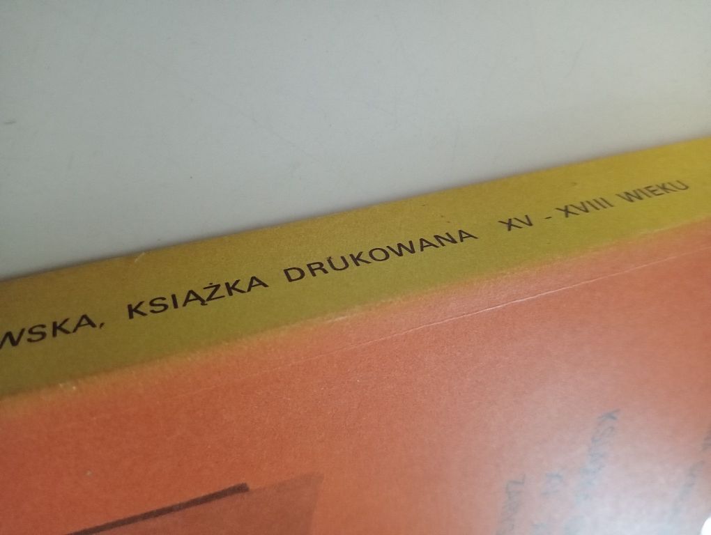 Ksiazka drukowana XV-XVIII wieku - Szwejkowska