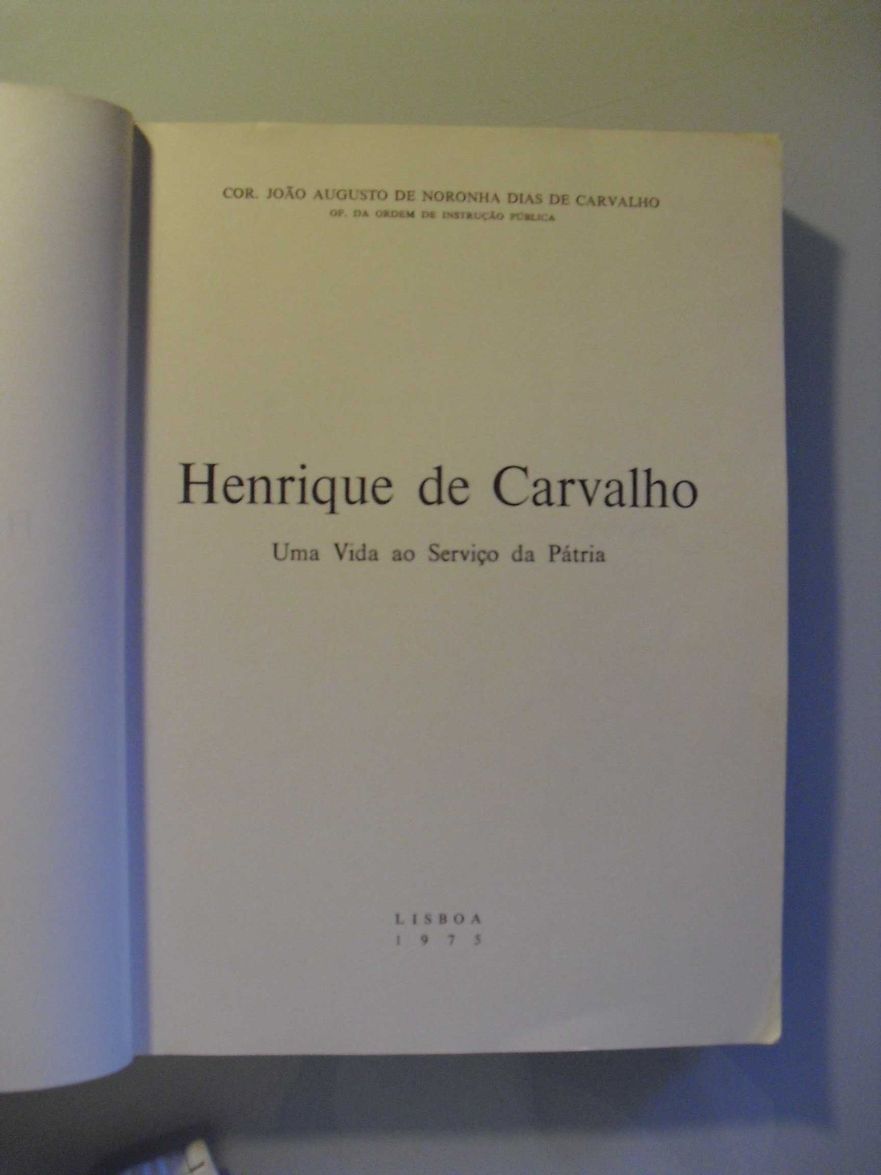 Carvalho (João Augusto ;Henrique de Carvalho-Vida ao Serviço a Pátria