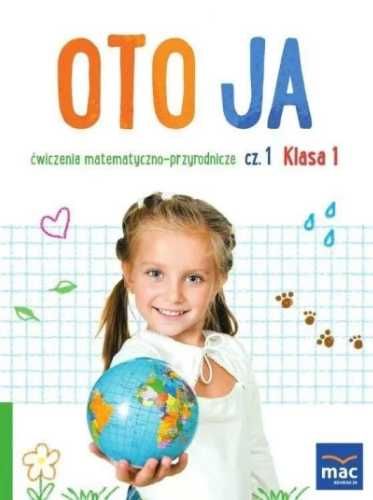 Oto ja SP 1 Ćw. matematyczno - przyrodnicze cz.1 - Anna Stalmach-Tkac