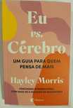 Eu vs. Cérebro (Hayley Morris)