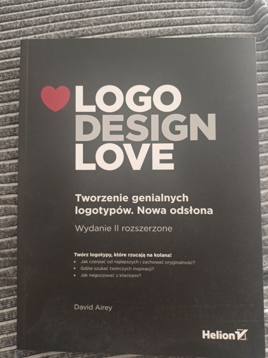 Logo design love. Tworzenie genialnych logotypów. David Airey