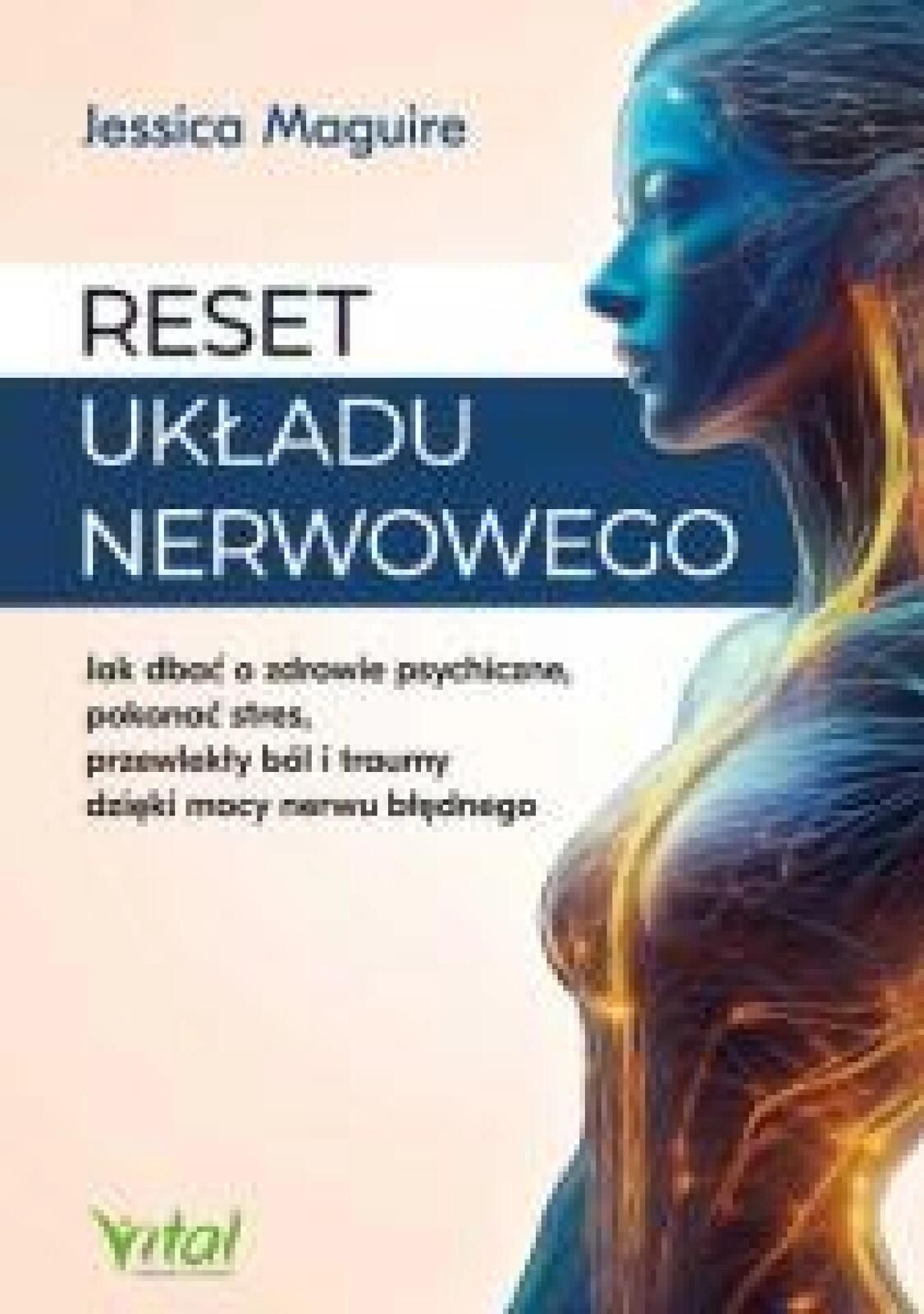 Reset układu nerwowego.