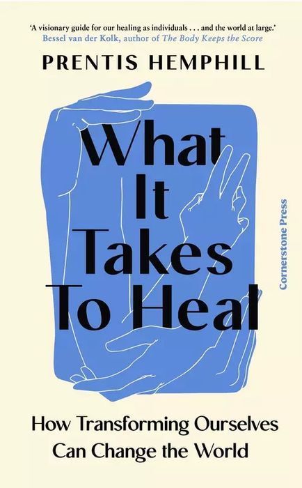 What It Takes To Heal. Cornerstone Press