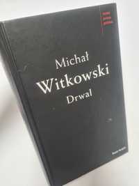 Drwal - Michał Witkowski