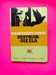 Destruir - Diz Ela - Marguerite Duras