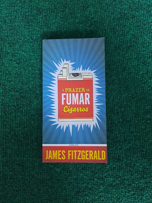 O Prazer de Fumar Cigarros - James Fitzgerald