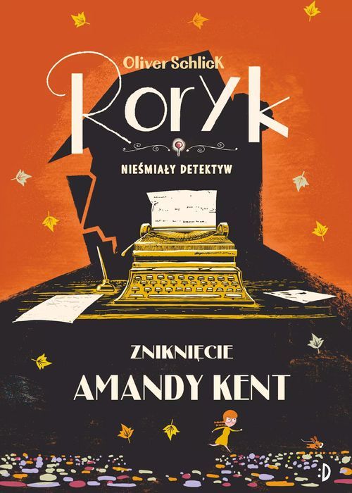 Zniknięcie Amandy Kent. Roryk, Tom 4  Oliver Schlick