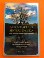 A dignidade e o sentido da vida –Isabel Galriça Neto, ...