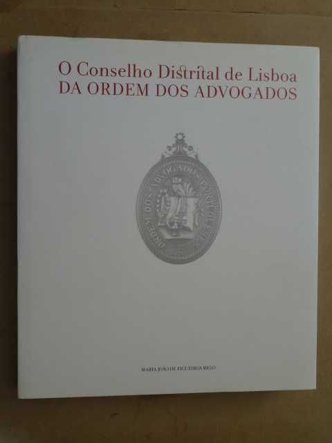 Conselho Distrital de Lisboa da Ordem dos Advogados de Maria Rêgo
