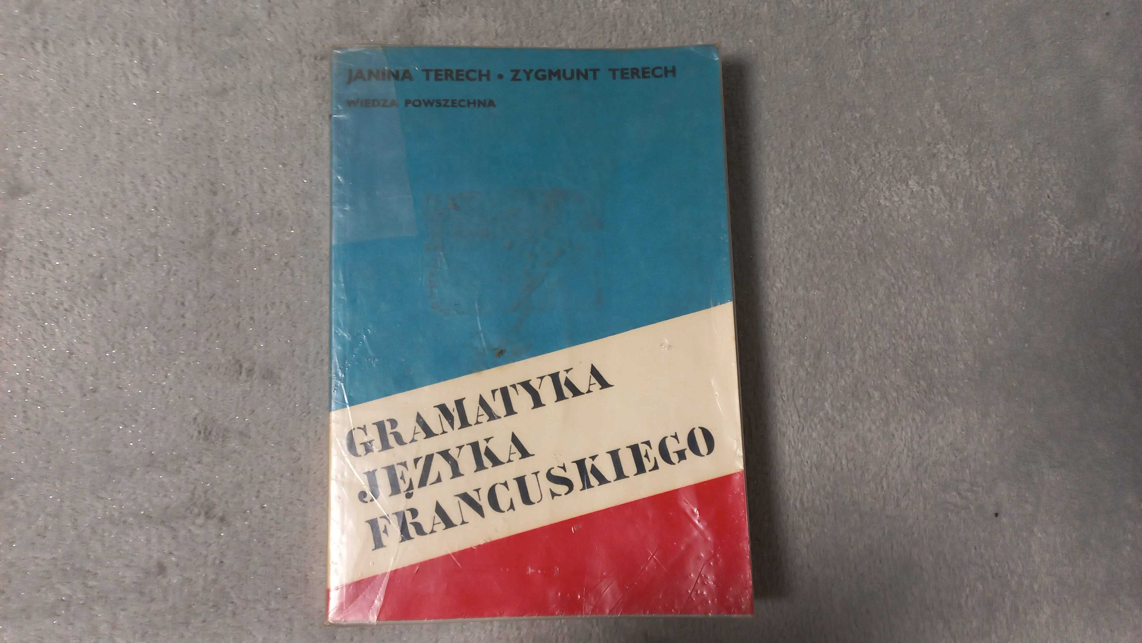 "Gramatyka języka francuskiego" Janina, Zygmunt Terech