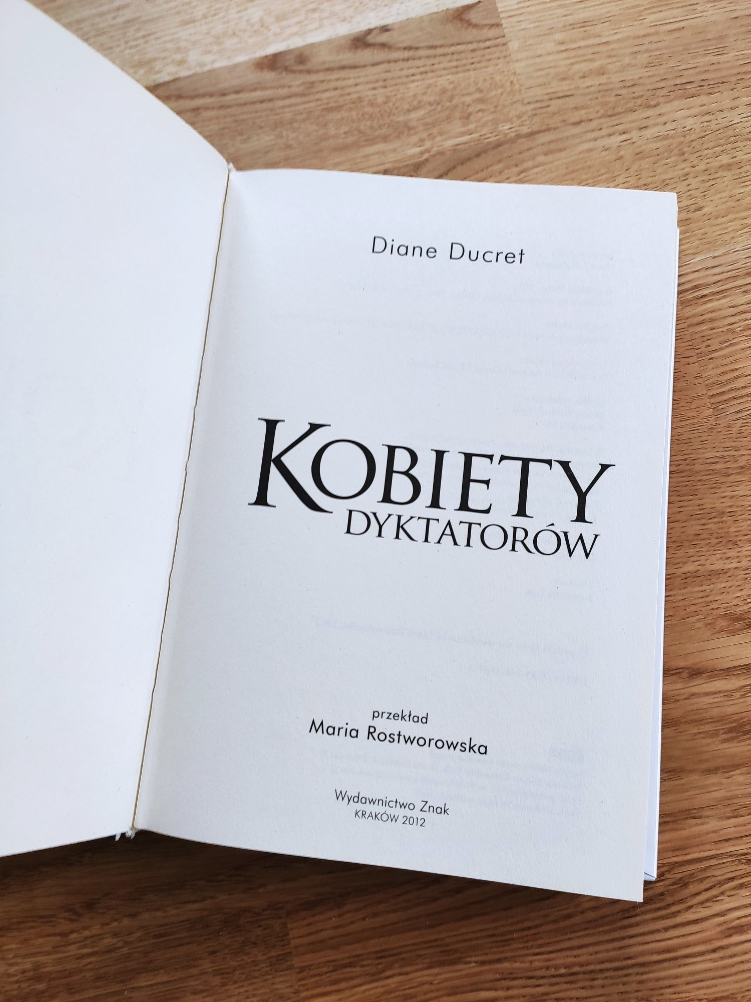 "Kobiety Dyktatorów - prawdziwe historie." Diane Ducret.
