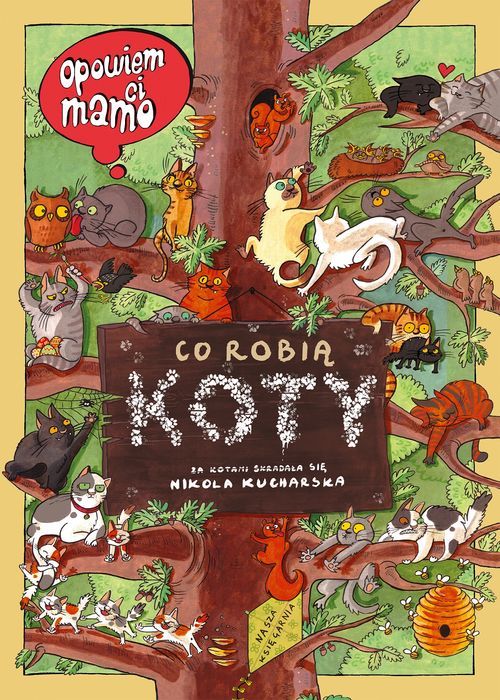 Opowiem Ci, Mamo, Co Robią Koty Nasza Księgarnia