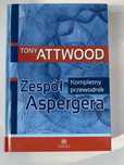 Zespół Aspergera. Kompletny przewodnik Tony Attwood