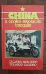 Cáceres Monteiro e Eduardo Gageiro - China, a contra-revolução tranqui
