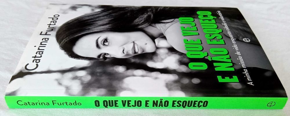 Livro O Que Vejo e Não Esqueço de Catarina Furtado [Portes Grátis]