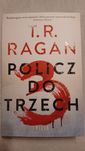 T.R. Ragan: Policz do trzech