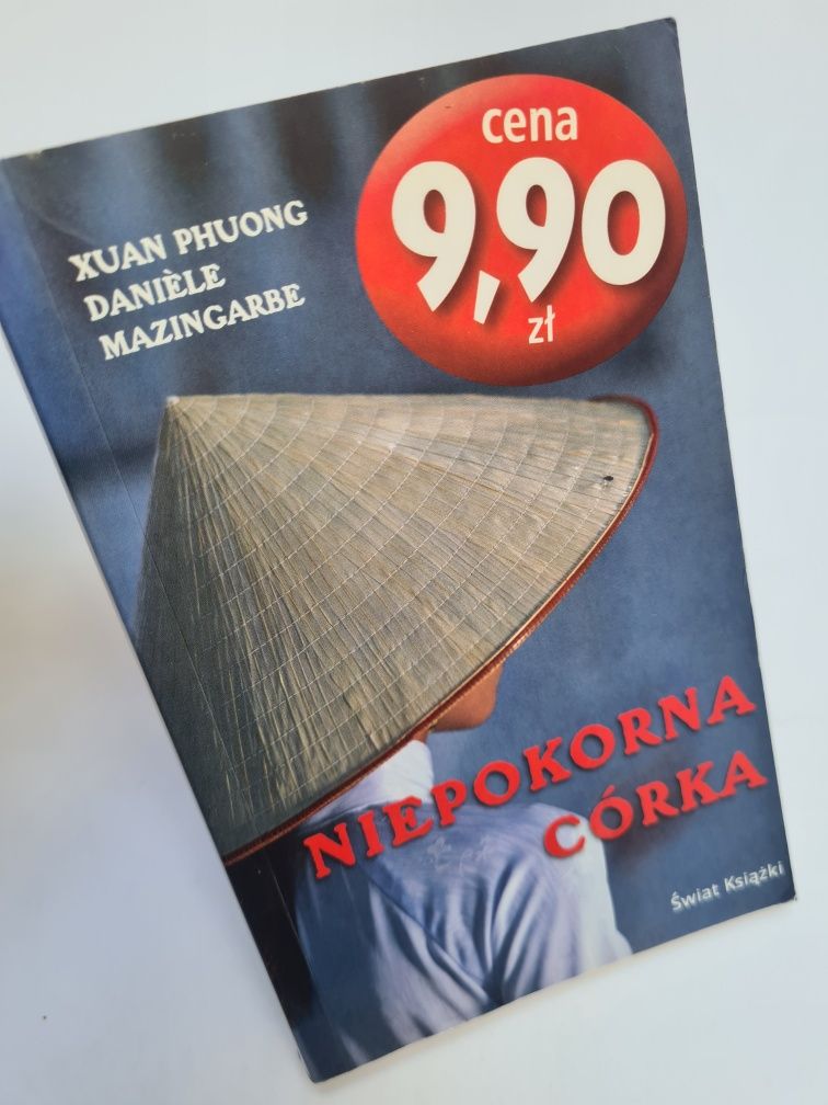 Niepokorna córka - X.Phuong, D.Mazingarbe. Książka