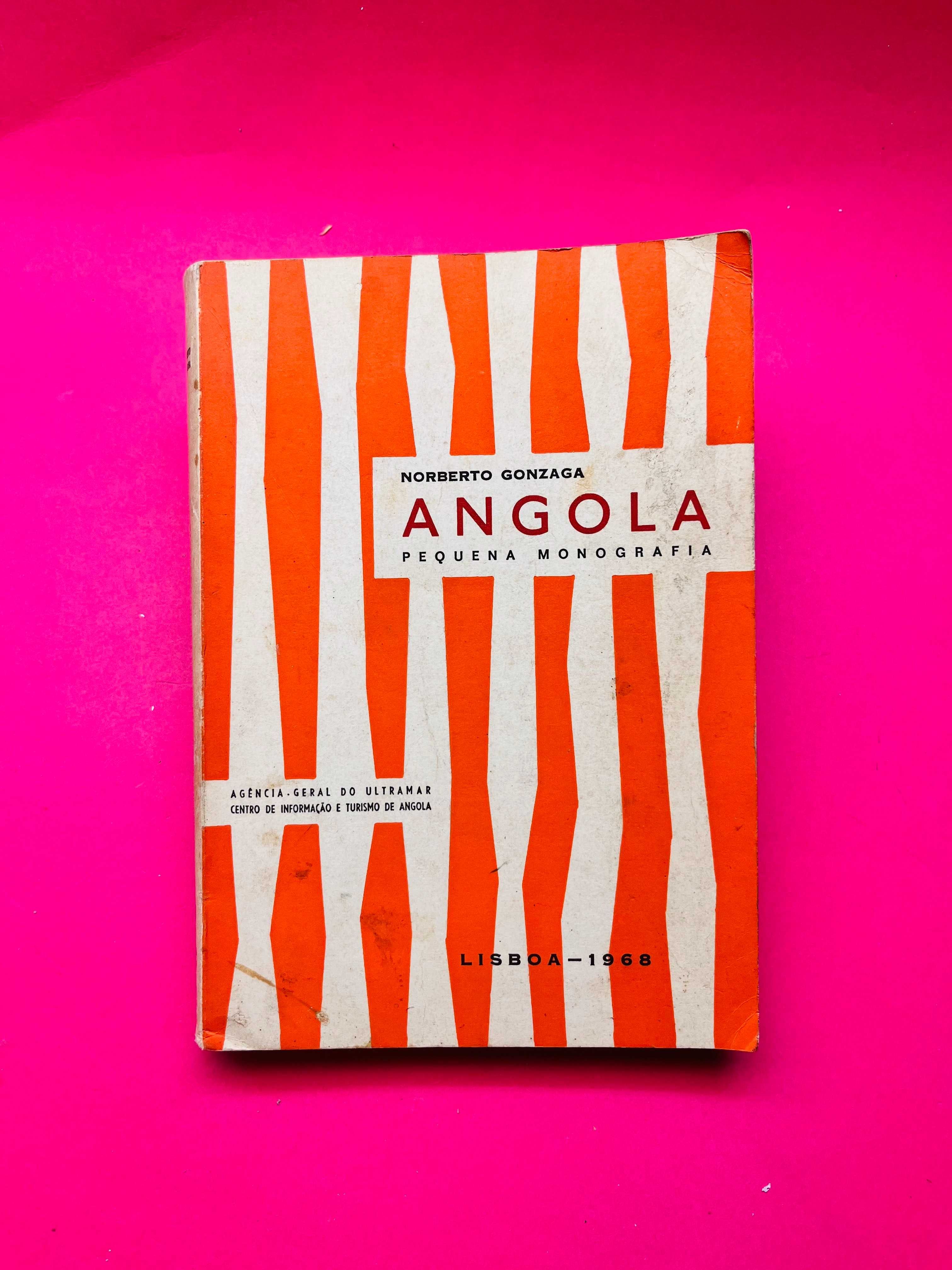 Angola: Pequena Monografia - Norberto Gonzaga