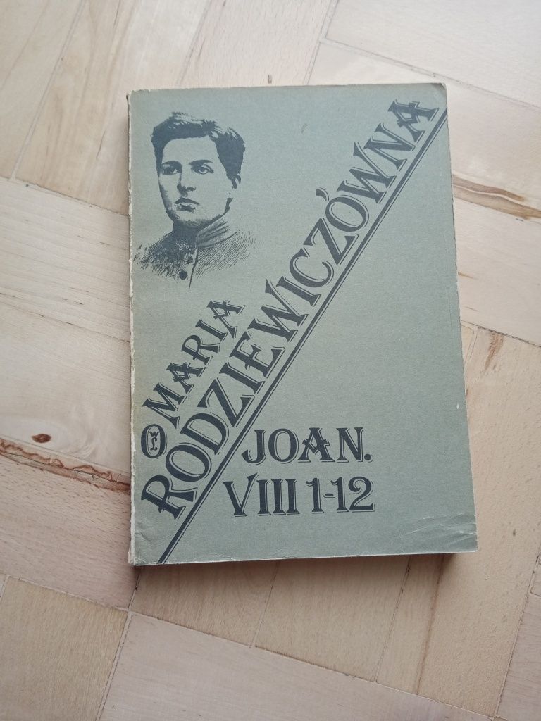 Maria Rodziewiczówna: Joan VIII 1-12